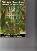 Silver Yankee-a Northern Girl in South Carolina B00CNFIQDI Book Cover