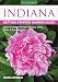 Indiana Getting Started Garden Guide: Grow the Best Flowers, Shrubs, Trees, Vines & Groundcovers (Garden Guides)