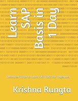 Learn SAP Basis in 1 Day: Definitive Guide to Learn SAP Basis for Beginners 1522061967 Book Cover