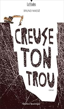 Paperback CREUSE TON TROU [French] Book
