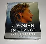 A Woman in Charge: The Life of Hillary Rodham Clinton