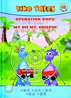 Dino Tales with DVD: Operation Oops! / My Oh My, Crispin! 3037305592 Book Cover