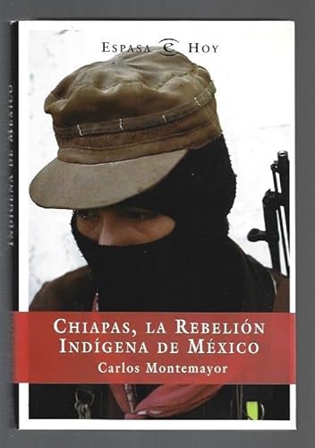 Chiapas: La rebelion indigena de Mexico (Horas ... [Spanish] 9682706955 Book Cover