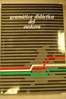 Gramatica didactica del euskera 8475427456 Book Cover
