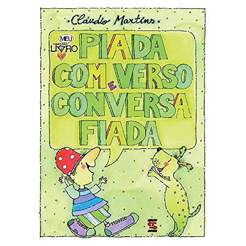 Piada com verso e conversa fiada: