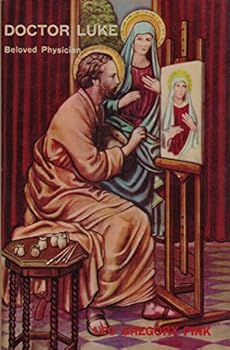 Doctor Luke: Beloved Physician