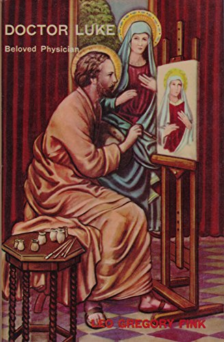 Doctor Luke: Beloved Physician B009UQV7KM Book Cover