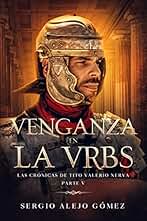 Venganza en la Vrbs (Las crónicas de Tito Valerio Nerva nº 5)