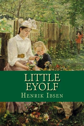 Little Eyolf 1530591538 Book Cover