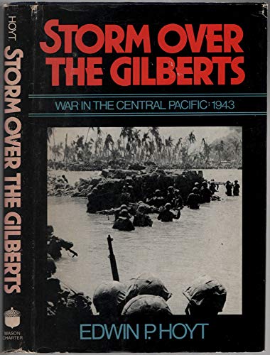 Storm Over the Gilberts. War in the Central Pac... B08XLQBKZC Book Cover