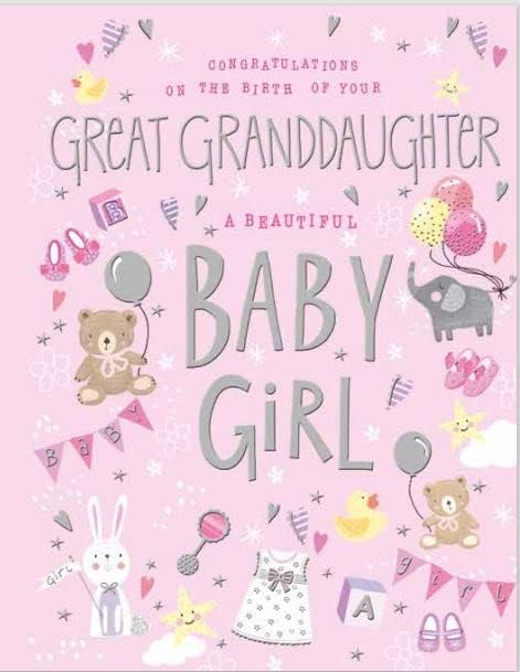 Noel Tatt New Baby Girl Greeting Card - Congratulations on the Birth of Your Great Granddaughter A Beautiful Baby Girl - Silver Foil Finish - For Both of You