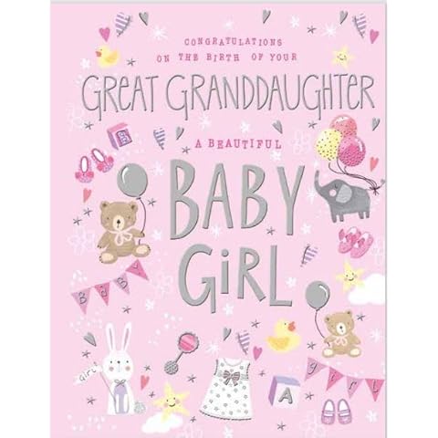 Noel Tatt New Baby Girl Greeting Card - Congratulations on the Birth of Your Great Granddaughter A Beautiful Baby Girl - Silver Foil Finish - For Both of You Cover