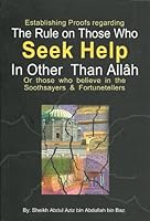 The Rule on Those Who Seek Help In Other Than Allah 9960740129 Book Cover
