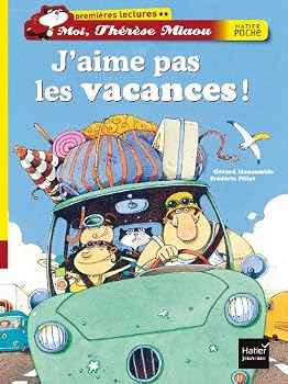 J'Aime Pas Les Vacances ! - Book #5 of the Moi, Thérèse Miaou