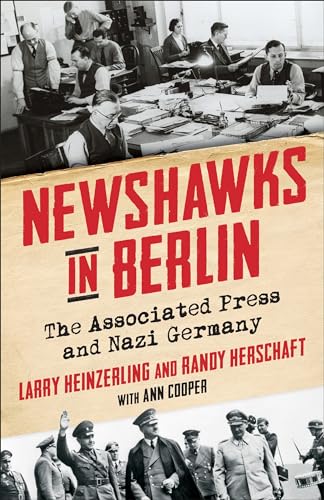 Portada de Newshawks in Berlin: The Associated Press and Nazi Germany