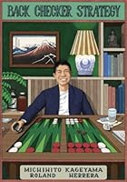 Back Checker Strategy (Backgammon Odyssey) 1733907513 Book Cover