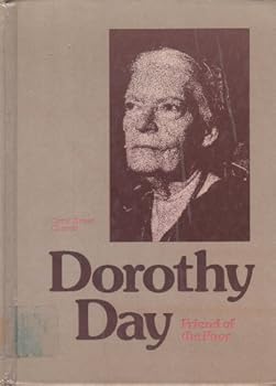 Hardcover Dorothy Day: Friend of the poor (Focus on famous women) Book