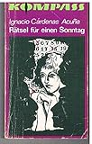  Rätsel für einen Sonntag. Kriminalroman. Kompass-Bücherei Band 187. Illustrationen von Sabine Kahane. [Aus dem Spanischen übertragen von Hans-Otto Dill].