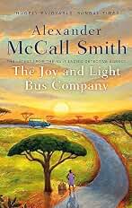 The Joy and Light Bus Company (No. 1 Ladies' Detective Agency)