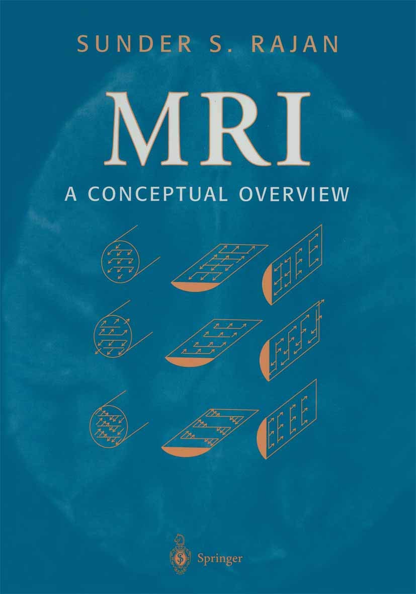 MRI: A Conceptual Overview view 3