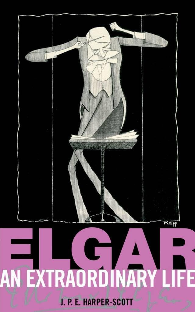 Elgar: An Extraordinary Life (An Extraordinary Life (ABRSM))