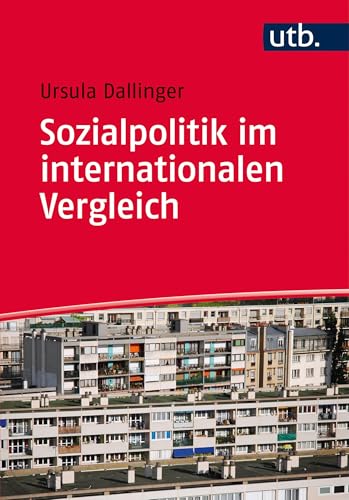 Sozialpolitik im internationalen Vergleich (German Edition)