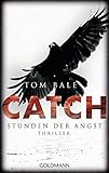  CATCH - Stunden der Angst: Thriller