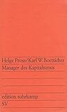  Manager des Kapitalismus : Untersuchung über leitende Angestellte in Grossunternehmen - edition suhrkamp ; 450