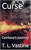  Curse: Catriona\'s Journey (Avenged Book 1) (English Edition)