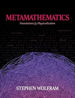 Metamathematics: Foundations & Physicalization