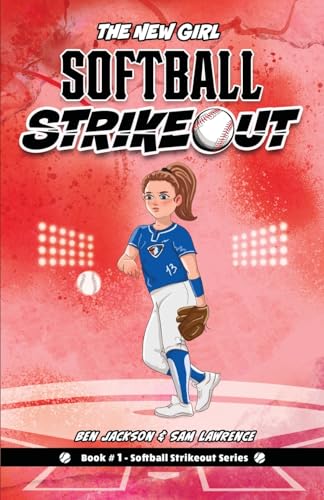 Softball Strikeout: The New Girl: 1
