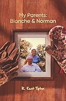 My Parents: Blanche & Norman 1729225349 Book Cover