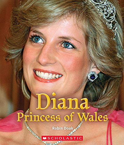 Diana Princess of Wales (A True Book: Queens and Princesses) (Library Edition)
