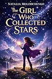 anastasia kuzmina fabio basile  The Girl Who Collected Stars (English Edition)