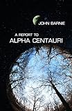 Report to Alpha Centauri