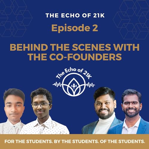 Episode 2 : Behind-The-Scenes With The Co-Founders