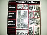wolfgang hutter bilder  Wir und die Kunst E. Einführung in Kunstbetrachtung u. Kunstgeschichte von Wolfgang Hütt