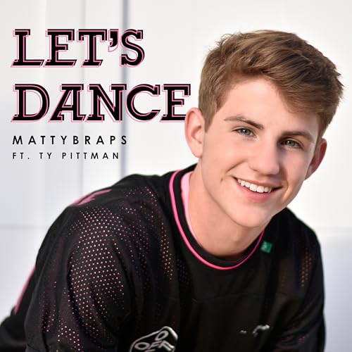 Let's Dance song by Mattybraps feat. Ty Pittman from Let's Dance on ...