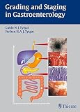 Grading and Staging in Gastroenterology - Guido N. J. Tytgat, Stefaan H.A.J. Tytgat 