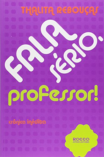 Fala sério, professor!