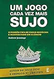 Um Jogo Cada Vez Mais Sujo (Portuguese Edition)