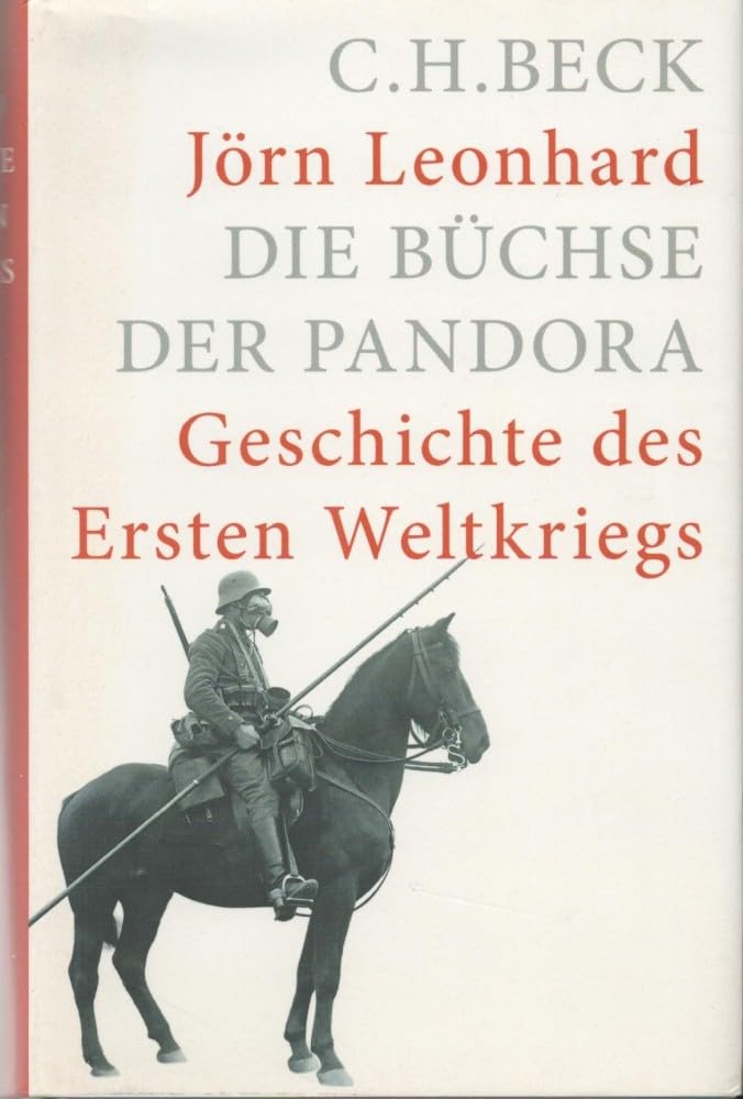 Die Büchse der Pandora: Geschichte des Ersten Weltkrieges