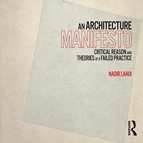 An Architecture Manifesto by Nadir Lahiji episode artwork