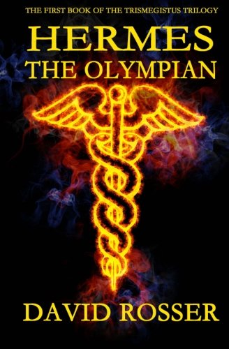 Hermes The Olympian: The Trismegistus Trilogy