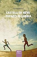 Castelli di neve pupazzi di sabbia 8899114315 Book Cover