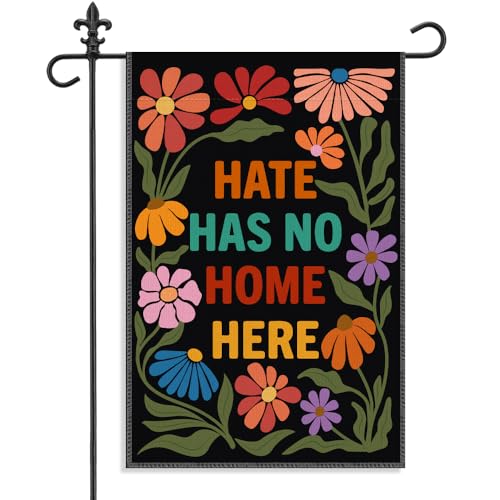 WHTYEFZ Hate Has No Home Here Black Garden Flag 12 x 18 Inch Double Sided Protest Themed Decor Flag for Outdoor Garden Yard Porch Social Justice Gifts for Equality Supporter Diversity Welcome Sign