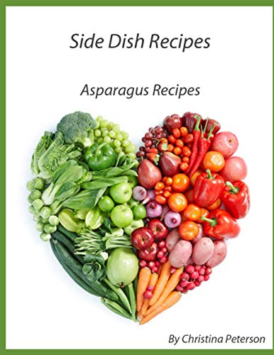 SIDE DISH RECIPES ASPARAGUS RECIPES: 29 Different recipes, With: Cheese,