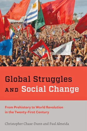 Global Struggles and Social Change: From Prehistory to World Revolution