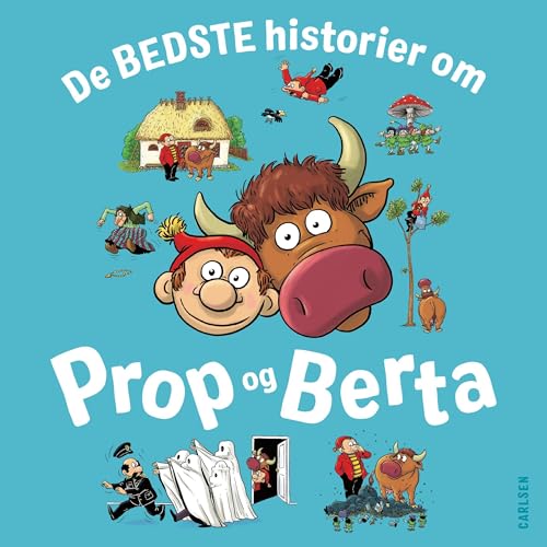 Page de couverture de De bedste historier om Prop og Berta