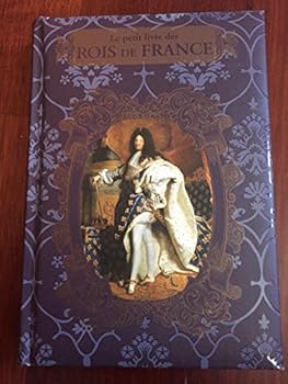 Hardcover Le petit livre des Rois de France [French] Book